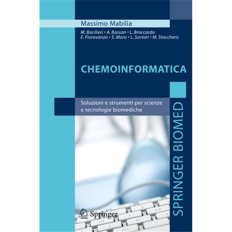 Chemoinformatica - Soluzioni e strumenti per scienze e tecnologie biomediche